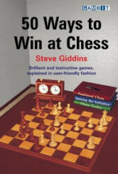 50 Ways to Win at Chess - Steve Giddins (2007)