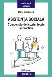 Asistenţa socială. Compendiu de istorie, teorie şi practică (ISBN: 9789734687534)