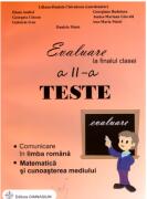 Evaluare la finalul clasei a 2-a. Comunicare in limba romana. Matematica si protectia mediului. Teste - Liliana Daniela Chivulescu (ISBN: 9789737992727)
