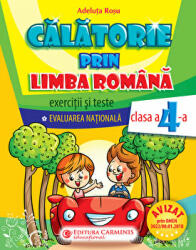 Evaluarea Nationala pentru clasa a 4-a Calatorie prin limba romana. Exercitii si teste - Adeluta Rosu (ISBN: 9789731233109)
