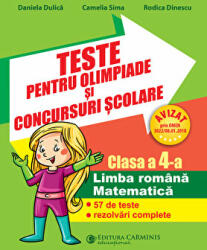 Teste pentru olimpiade si concursuri scolare, clasa a 4-a Limba romana si matematica (57 de teste rezolvari complete) - Rodica Dinescu (ISBN: 9789731233253)