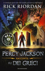 Percy Jackson racconta gli dei greci - Rick Riordan, L. Grassi (ISBN: 9788804658801)