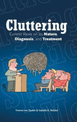 Cluttering: Current Views on its Nature Diagnosis and Treatment (2015)