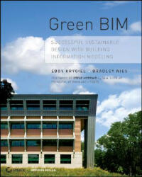 Green BIM -Successful Sustainable Design with Building Information Modeling - Eddy Krygiel, Brad Nies (2004)