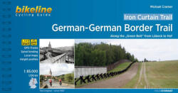 Iron Curtain Trail 3. - Vasfüggöny kerékpártúra atlasz Esterbauer Vasfüggöny kerékpáros térkép 1: 85 000 German-German Border Trail (2019)
