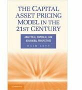 The Capital Asset Pricing Model in the 21st Century: Analytical, Empirical, and Behavioral Perspectives - Haim Levy (2012)