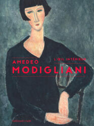 Amedeo Modigliani - Lévy, Wayne, Lacourt, Collectifs, Joyeux-Prunel, Verdavaine, Krebs, Senot, Décimo (2016)