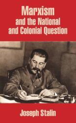Marxism and the National and Colonial Question (ISBN: 9781410205896)