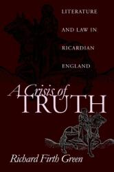 Crisis of Truth - Richard Firth Green (ISBN: 9780812218091)