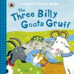 Three Billy Goats Gruff: Ladybird First Favourite Tales - Irene Yates (ISBN: 9781409312345)