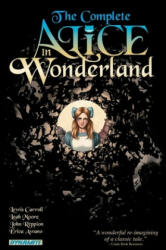 Complete Alice In Wonderland - John Reppion (ISBN: 9781606900857)