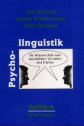 Psycholinguistik - Gert Rickheit, Lorenz Sichelschmidt, Hans Strohner (ISBN: 9783860572764)