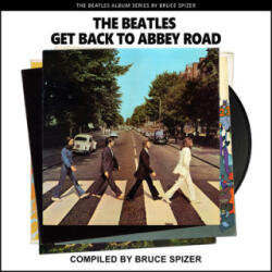 Beatles Get Back to Abbey Road - Spizer, Bruce (ISBN: 9781637610008)