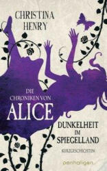 Die Chroniken von Alice - Dunkelheit im Spiegelland - Sigrun Zühlke (ISBN: 9783764532673)