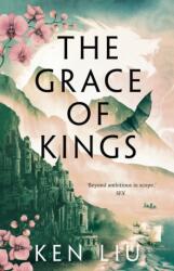 The Grace of Kings (ISBN: 9781800240346)