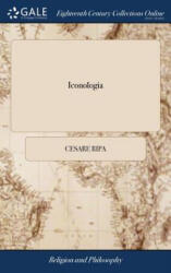 Iconologia - CESARE RIPA (ISBN: 9781385505274)