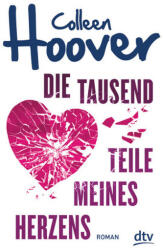 Die tausend Teile meines Herzens (ISBN: 9783423740418)
