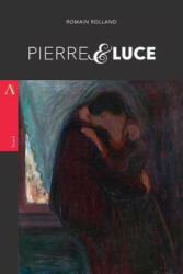Pierre and Luce - Romain Rolland (ISBN: 9781975947194)