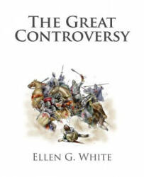 The Great Controversy - Ellen G White (ISBN: 9781497506411)