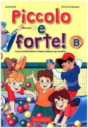 Piccolo e forte! B, m. Audio-CD (ISBN: 9788899358051)