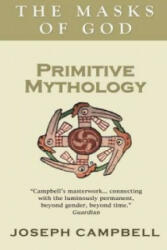 Primitive Mythology - Joseph Campbell (ISBN: 9780285640559)