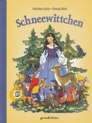 Felicitas Kuhn, Svenja Nick: Schneewittchen: Märchenbuch, Bilderbuchklassiker zum Vorlesen für Kinder ab 3 Jahren (ISBN: 9783811233577)