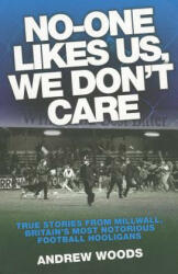 No One Likes Us, We Don't Care - Andrew Woods (2011)