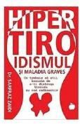 Hipertiroidismul si Maladia Graves - Sarfraz Zaidi (ISBN: 9786069335093)