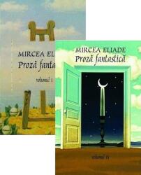 Proza fantastica, 2 volume - Micea Eliade (ISBN: 9789731858616)