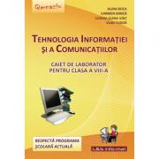 Tehnologia Informatiei si a Comunicatiilor. Caiet de laborator pentru clasa a 8-a - Alina Boca (ISBN: 9789737658432)