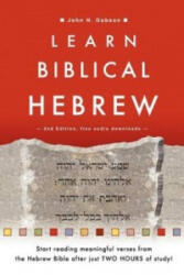 Learn Biblical Hebrew - John H Dobson (ISBN: 9781909281202)