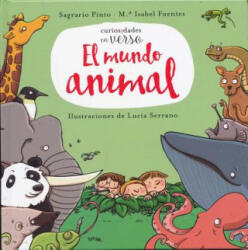 Curiosidades en verso. El mundo animal - SAGRARIO PINTO, Mª ISABEL FUENTES (ISBN: 9788469833612)