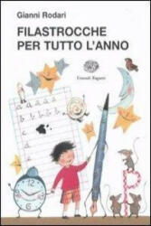 Filastrocche per tutto l'anno - Gianni Rodari, A. Curti (ISBN: 9788879268431)