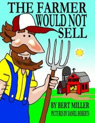 The Farmer Would Not Sell (ISBN: 9780359654604)