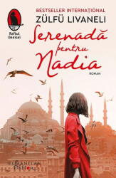 Serenada pentru Nadia - Zulfu Livaneli (ISBN: 9786067799095)