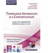 Tehnologia Informatiei si a Comunicatiilor Caiet pentru clasa a 6-a - Carmen Minca (ISBN: 9789737658371)