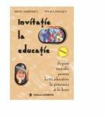 Invitatie la educatie. Suport metodic pentru gimnaziu si liceu - Silvia Marinescu (ISBN: 9789731230245)