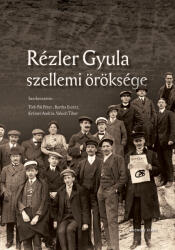 Rézler Gyula szellemi öröksége (2021)