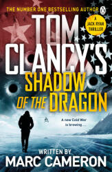 Tom Clancy's Shadow of the Dragon - Marc Cameron (ISBN: 9781405947558)