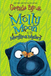 Molly Moon & the Morphing Mystery (ISBN: 9780061661624)