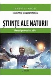 Stiinte ale naturii. Manual pentru clasa a 4-a - Tudora Pitila (ISBN: 9786060094548)