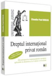 Dreptul international privat roman. Editia a III-a, revazuta si adaugita - Claudiu-Paul Buglea (ISBN: 9786063909139)