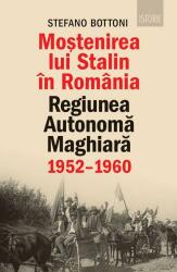 Moștenirea lui Stalin în România (ISBN: 9789735072056)