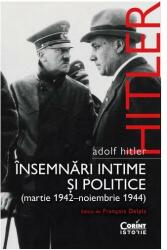 Adolf Hitler. Insemnari intime si politice (ISBN: 9786060880059)