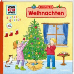 WAS IST WAS Kindergarten, Band 13. Weihnachten - Andrea Weller-Essers, Astrid Vohwinkel (2018)