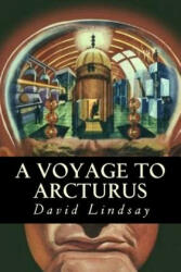 A Voyage to Arcturus - David Lindsay (2016)