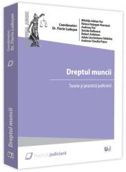 Dreptul muncii. Teorie si practica judiciara - 2021 - Florin Ludusan (ISBN: 9786063908866)