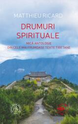 Drumuri spirituale. Mică antologie din cele mai frumoase texte tibetane (ISBN: 9786067972290)