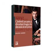 Aproape totul despre… Casatorii socante si divorturi tragice in elita lumii de ieri si de azi. De la Henric al VIII-lea la Mandela si Lady Di - Silviu Leahu (ISBN: 9786069018835)