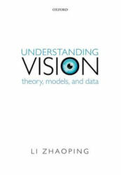 Understanding Vision - Zhaoping, Li (ISBN: 9780198829362)